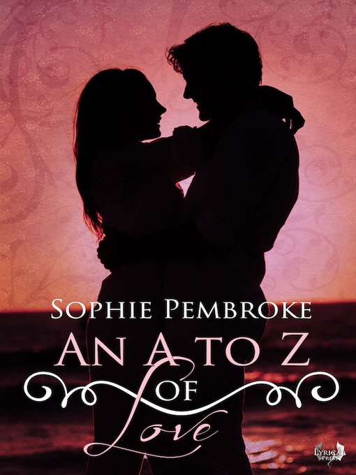 Title details for An A to Z of Love by Sophie Pembroke - Available